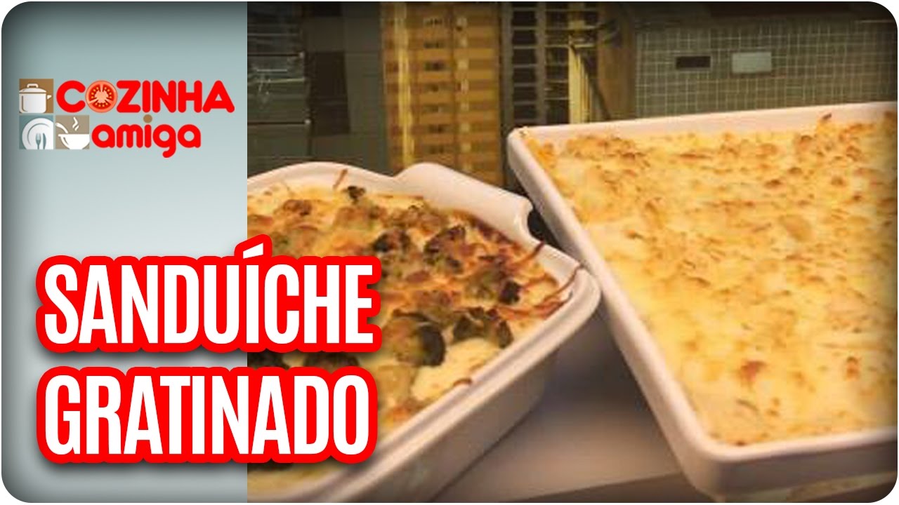 Sanduíche gratinado -  Chef Gabriel Barone | Cozinha Amiga (31/03/17)