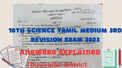 10TH SCIENCE 3RD REVISION EXAM ANSWERS EXPLANATION