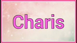 Download Lagu Charis | Name Origin Meaning Variations MP3
