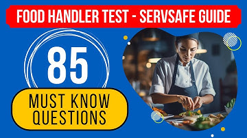 Food Handler Practice Test 2025 - ServSafe Study Guide (85 Must Know Questions)