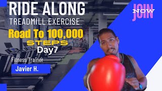 RIDE ALONG TREADMILL Exercise: Road To 100,000 Steps | DAY 7| Request Any Songs 🎵 ⬇️ 😀 Gente Tapp In