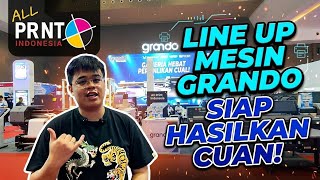 Allprint 2026 | Line-Up Mesin Grando Indonesia: Siap Kerja Hebat & Hasil Cuan!
