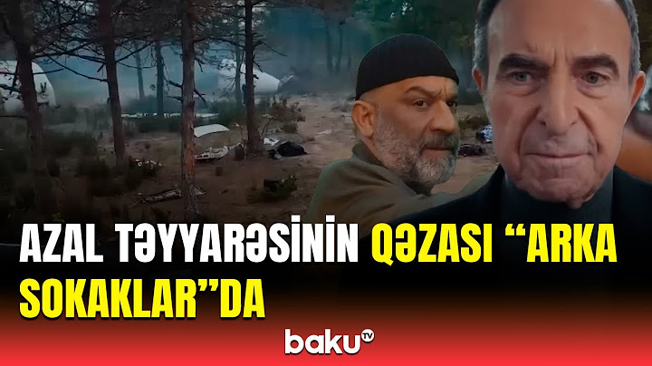Türkiyənin “Arka sokaklar” serialında AZAL təyyarəsinin qəzası belə səhnələşdirildi