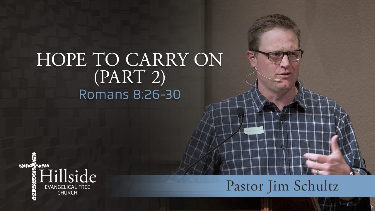 Hope to Carry On (Part 2) - Romans 