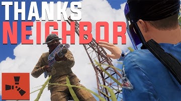 Rust - NEIGHBORS Are Your KEY to LOOT (Rust PvP Highlights & More)