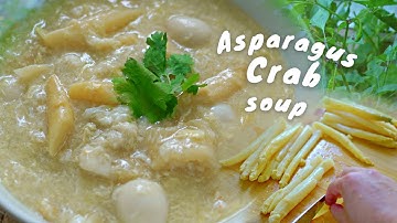 ASPARAGUS CRAB SOUP | Súp Măng Cua