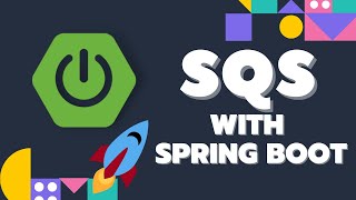 Amazon Simple Queue Service (SQS) with SpringBoot | Spring Cloud AWS