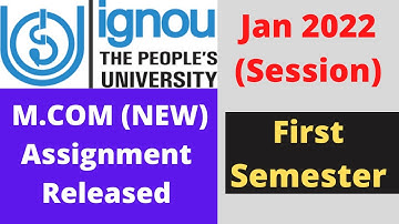 IGNOU MCOM (NEW COURSE) Assignment Released January 2022 | IGNOU mcom Course Structure change