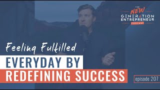 Feeling Fulfilled Everyday By Redefining Success || Episode 207 by Brandon Lucero 53 views 4 months ago 30 minutes