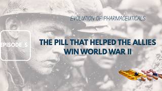 The Pill That Helped The Allies Win The War