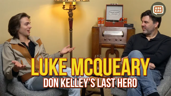 Luke McQueary - Don Kelleys Last Hero - Ask Zac 145