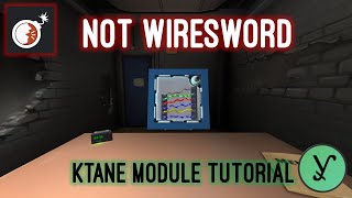 KTANE - How to - Not Wiresword