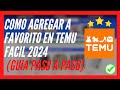 🥇 Como AGREGAR a Favoritos En TEMU 🔴 Como AGREGAR Productos a FAVORITOS En TEMU 2025 (FACIL) ✅