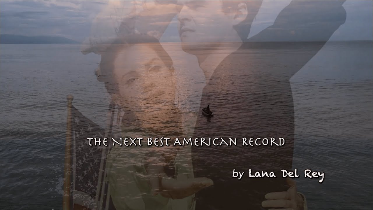 Lana Del Rey - The Next Best American Record (Lyric Video) - YouTube