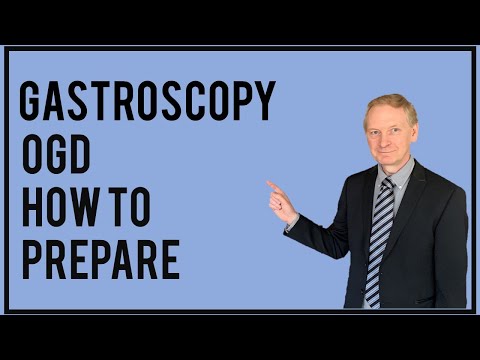 Gastroscopy - OGD - How to prepare