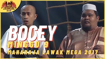 [Persembahan Penuh] BOCEY EP 9 - MAHARAJA LAWAK MEGA 2017