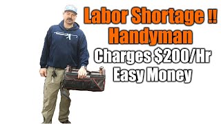 Labor Shortage | Handyman $200 Per Hour, For Simple Repairs | THE HANDYMAN BUSINESS |