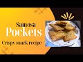 How to make samosa|samosa pockets recipe | crispy snacks recipes #ramadan2023recipes