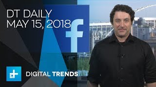 DT Daily: Facebook deletes half a billion fake accounts