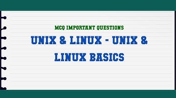 Unix & Linux - Unix & Linux Basics MCQ Questions
