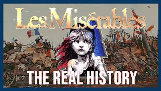 The Actual History Behind Les Miserables