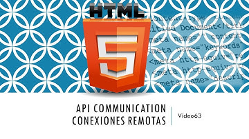 Curso HTML 5. API Communication I. Vídeo 63