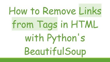 How to Remove Links from Tags in HTML with Python