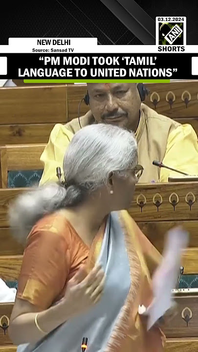 PM Modi took ‘Tamil’ language to United Nations: Nirmala Sitharaman in Lok Sabha