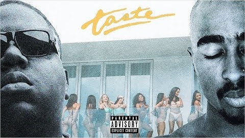 2Pac & Notorious B.I.G. - Taste (Remix) ft. Tyga, Offset