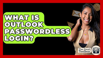 What Is Outlook Passwordless Login? - TheEmailToolbox.com