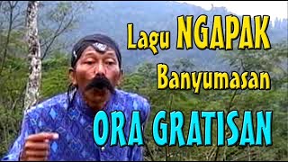 080-ORA NANA SING GRATISAN - Tembang Banyumasan NGAPAK bms raya | GOPE Sopsan