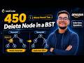 Delete a Value in BST | Leetcode 450 - Bangla | BInary Search Tree | Amazon Interview Question