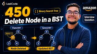 Delete a Value in BST | Leetcode 450 - Bangla | BInary Search Tree | Amazon Interview Question