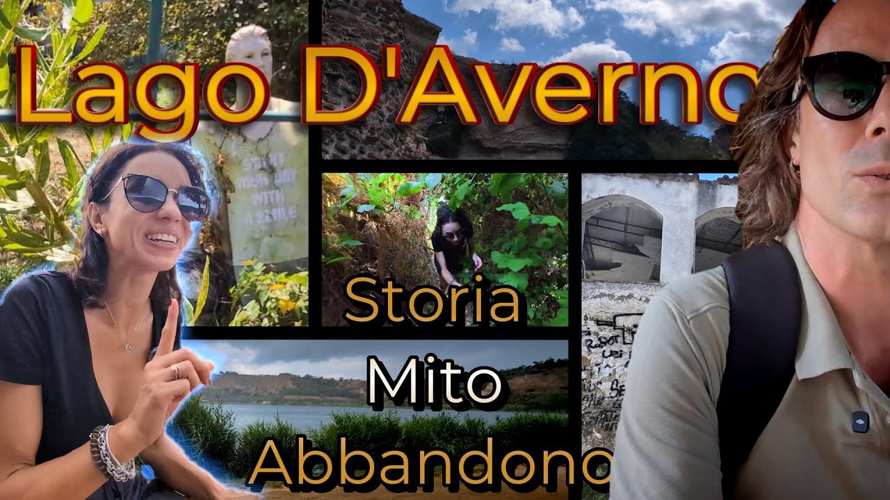 Lago d'Averno: Dal Mito degli Inferi all'Abbandono. La Storia Dimenticata
