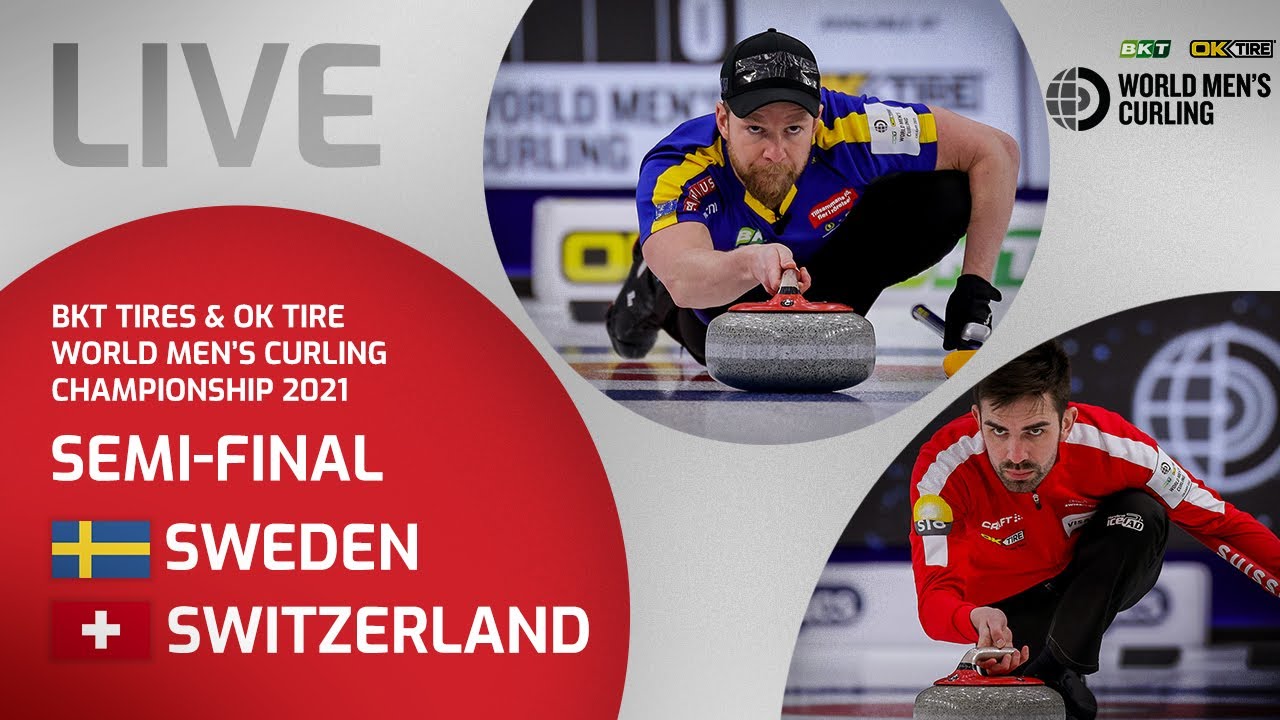 Sweden v Switzerland - Semi-final - World Mens Curling Championship 2021