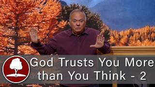 God Trusts You More than You Think - Part 2 - Episode 2092