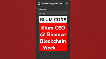 Blum CEO @ Binance Blockchain Week | BLUM VERIFY VIDEO CODE | Blum Today Code | Блум Код #blumcode