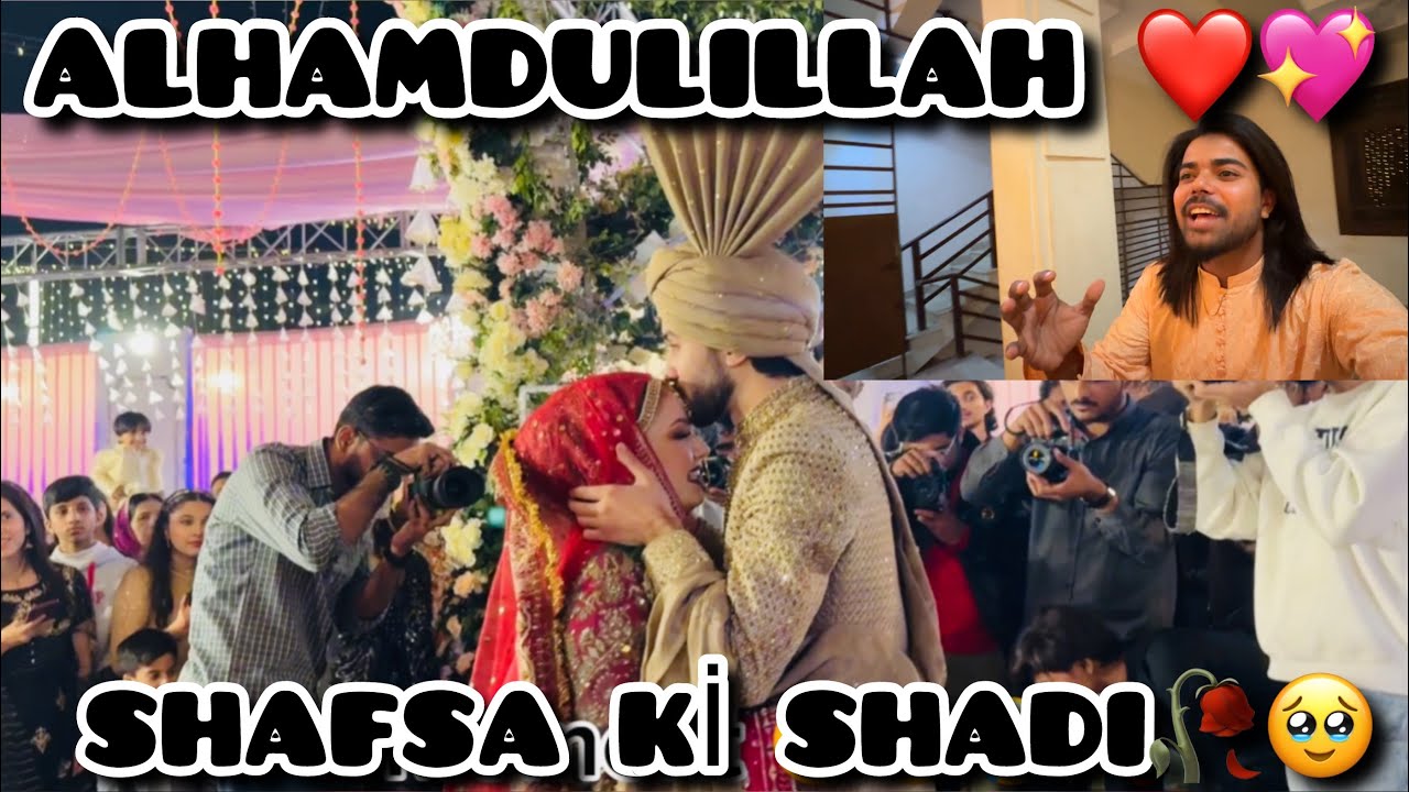 Shafsa ki shadi 🤍 SHAHEER HAFSA KO DEKH K ROGAYA😭🥹||BARAT DAY || 