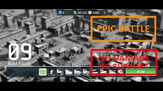 War Drone EPIC Battle Level 09 🔥 Bust Flush | NO DAMAGE / NO SUPPORT 🏆