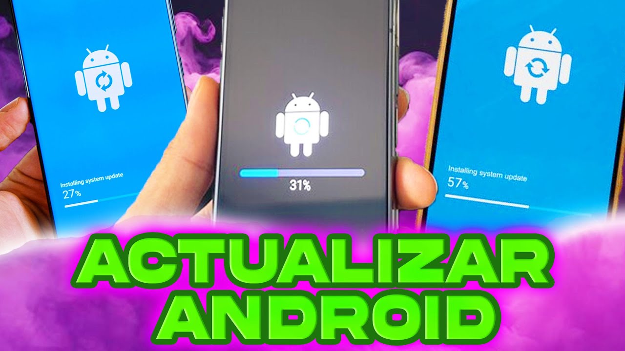 Como ACTUALIZAR cualquier TELEFONO en 2026 - YouTube