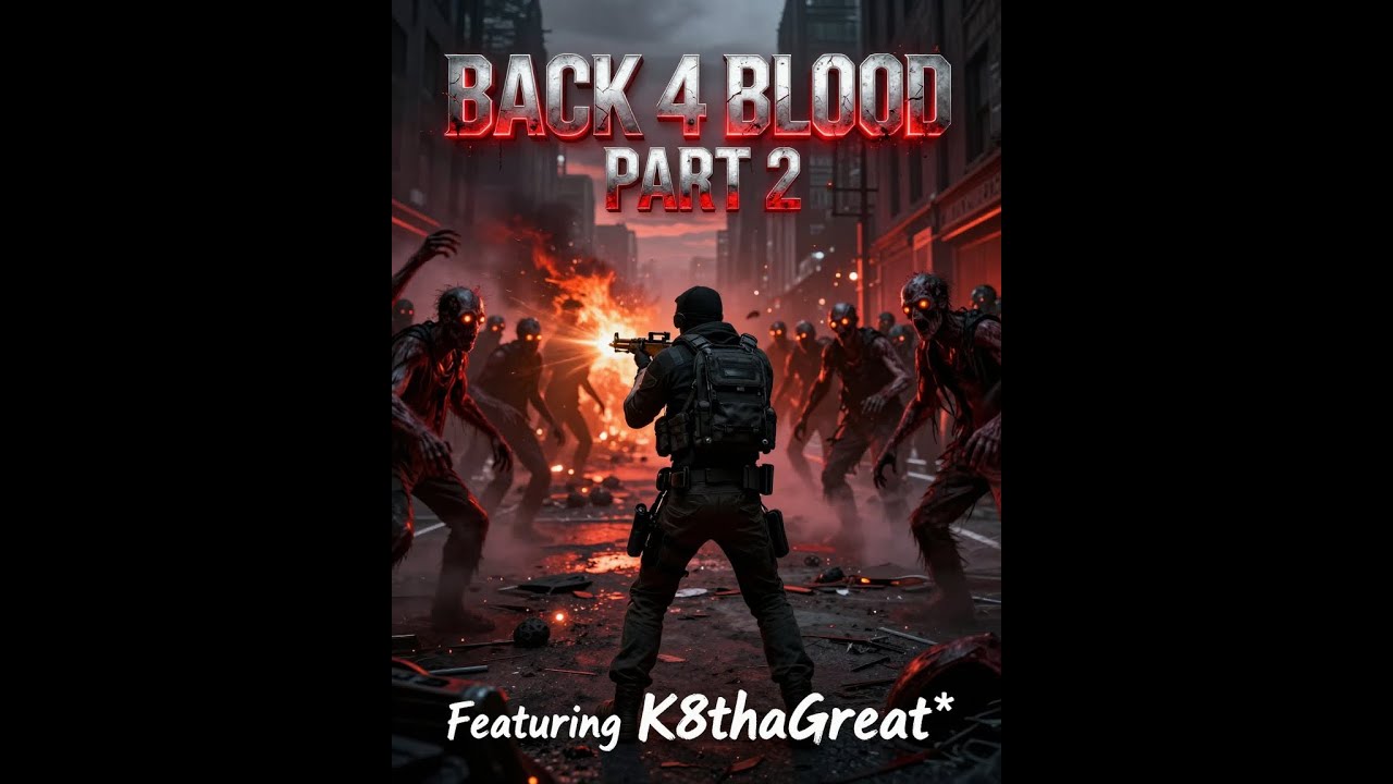 Back 4 Blood | Part 2: The Ridden Return! | K8thaGreat vs The Horde