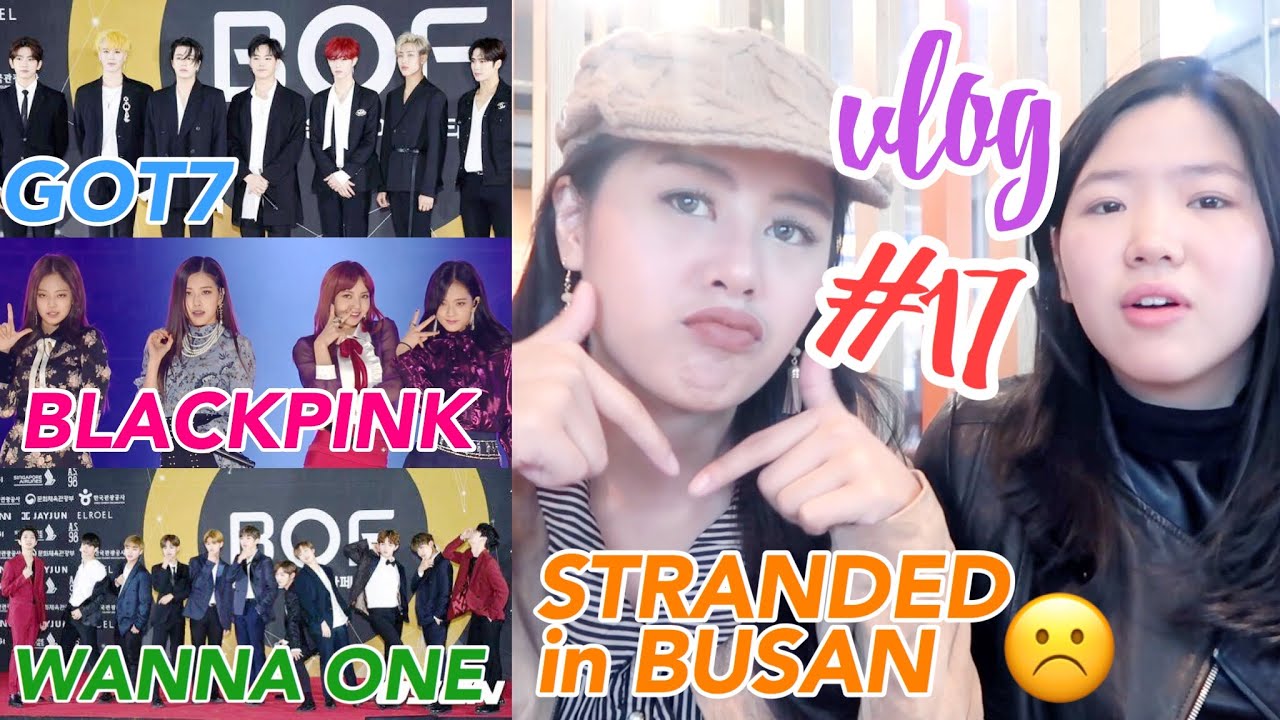 Vlog #17: Day 5 in Busan (BOF 2017: BLACKPINK, GOT7, Wanna One and more LIVE!!) + STRANDED in Busan