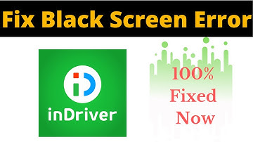Fix inDriver App Black Screen Error Problem Solved in Android - inDriver App screen issue solved
