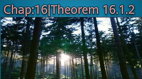 Chapter:16 | Theorem 16.1.2