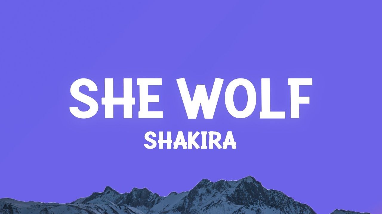 Shakira   She Wolf Lyrics