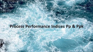 Six Sigma Training Videos | Process Performance Pp & Ppk | ACTSol & Associates Profile