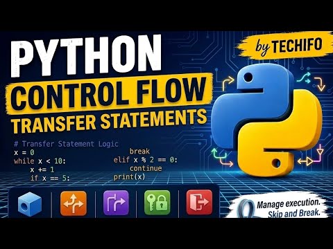Python Control Flow: Transfer Statements | break, continue & pass | Techifo