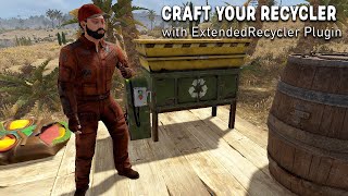 Craft Your Personal Recycler RUST