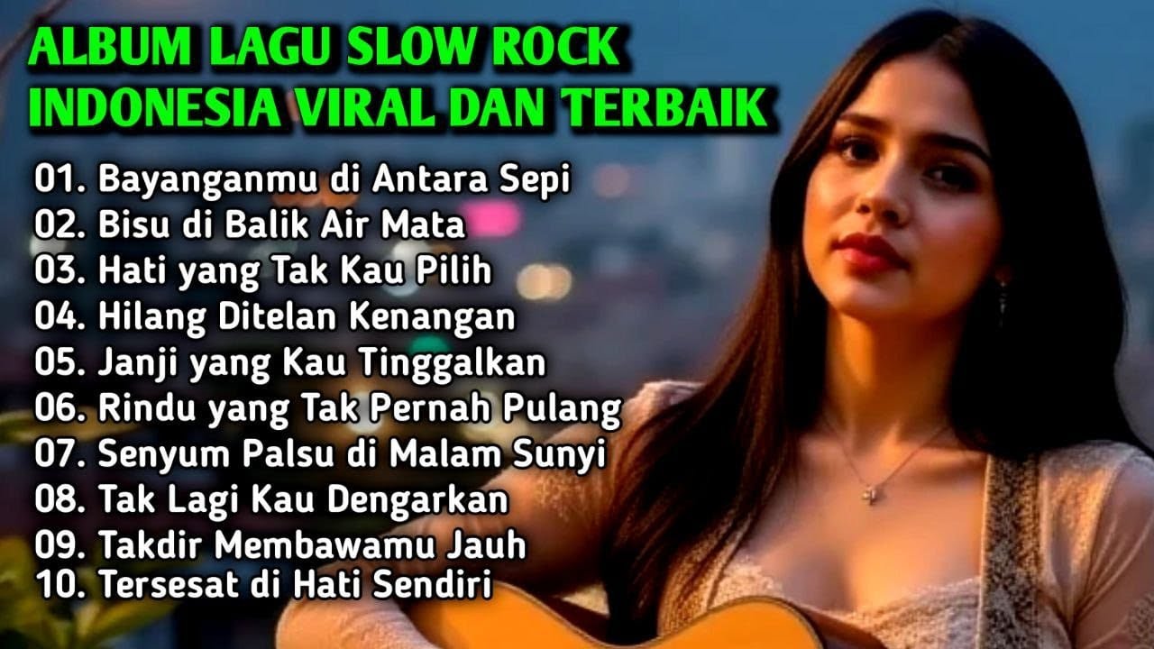 ALBUM LAGU SLOW ROCK  INDONESIA VIRAL DAN TERBAIK | LAGU  POP GALAU TERBAIK 2026