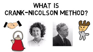 What is Crank-Nicolson Method?